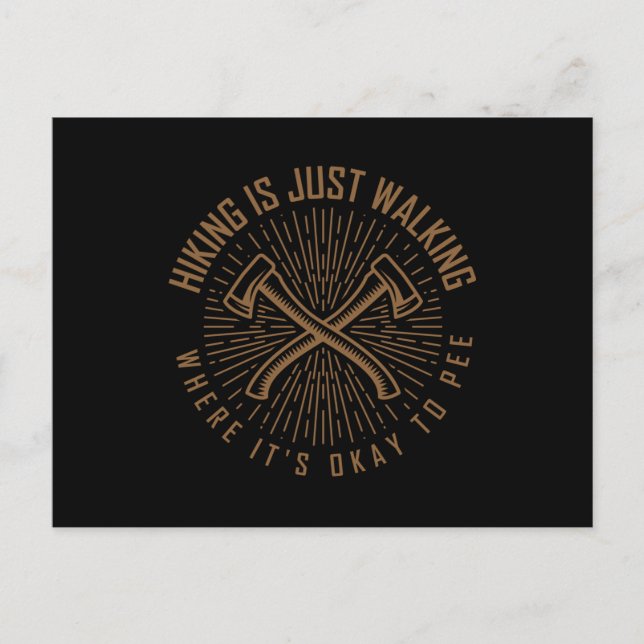 HIKING QUOTE Funny Hiking Hikers Wanderer Postcard (Front)
