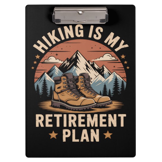 Hiking Retirement Plan Funny Saying Clipboard (Front)