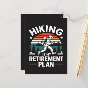 Hiking Retirement Plan Funny Saying Holiday Postcard