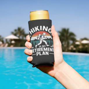 Hiking Retirement Plan Funny Saying Seltzer Can Cooler