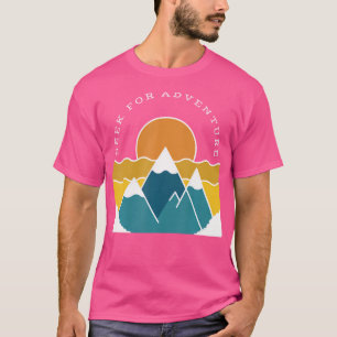 Hiking Seek For Adventure Retro Mountains Outdoor T-Shirt