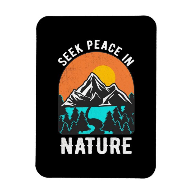 Hiking Seek Peace In Nature Magnet (Vertical)