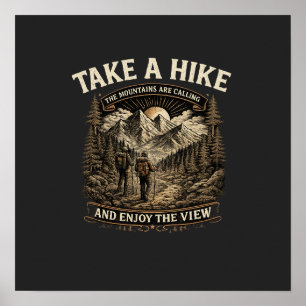 Hiking Take a Hike – The Mountains Are Calling Des Poster