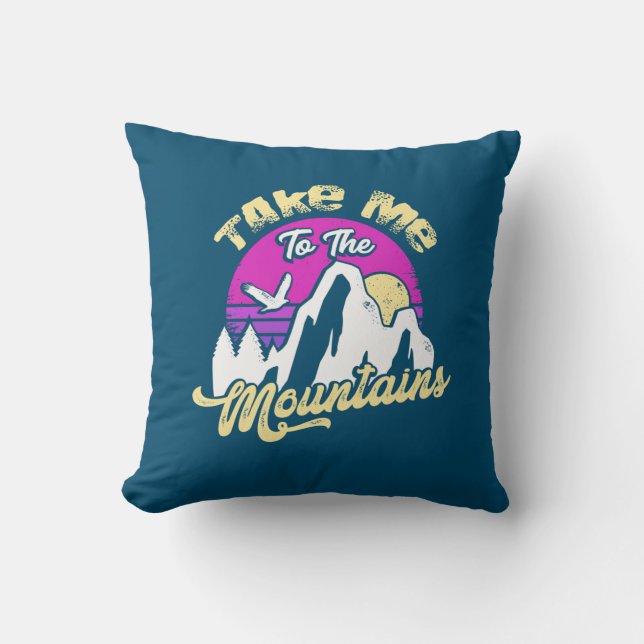 Hiking Take Me To The Mountain Cushion (Front)