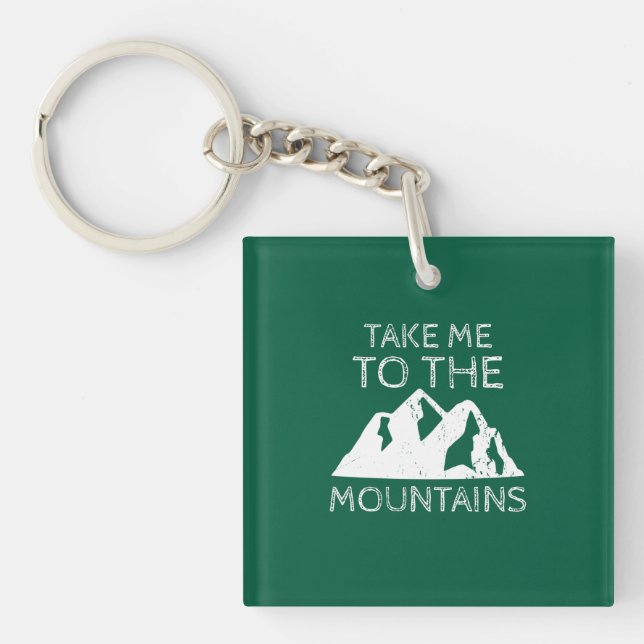 Hiking - Take me to the mountains Key Ring (Front)