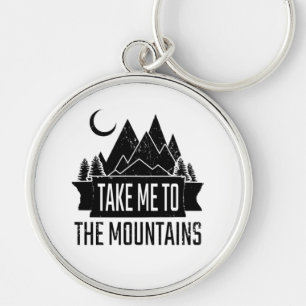 Hiking - Take Me To The Mountains Key Ring
