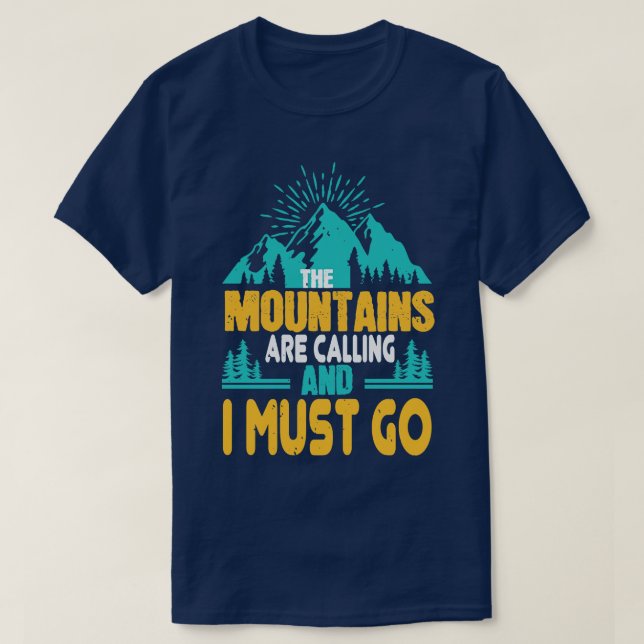 Hiking The Mountains Are Calling T-Shirt (Design Front)