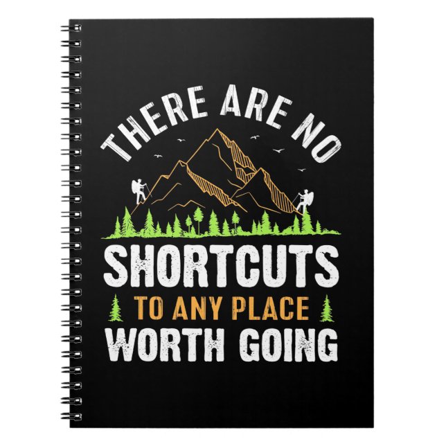 Hiking There Are No Shortcuts Notebook (Front)