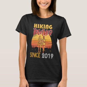 Hiking together since 2019 T-Shirt