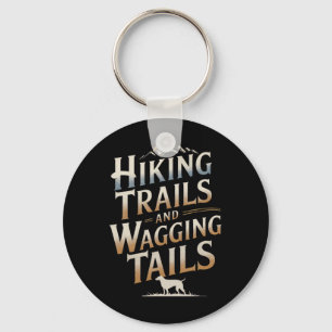 Hiking Trails And Wagging Tails Hiker Hiking Dog W Key Ring