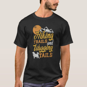 Hiking Trails And Wagging Tails Hiker With A Dog D T-Shirt