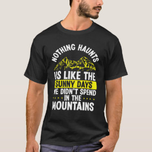 Hiking Trip Camping Mountain Climber Mountaineerin T-Shirt