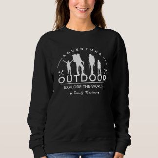 Hiking Trip Outdoor Adventure Vacation Sweatshirt