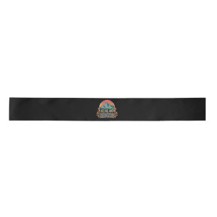 Hiking Where Journeys Become Adventures Satin Ribbon