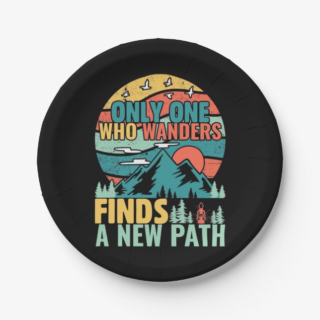 Hiking Who Wanders Finds A New Path Paper Plate (Front)