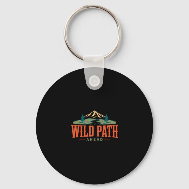 Hiking wild path ahead mountain trail trekking key ring (Front)