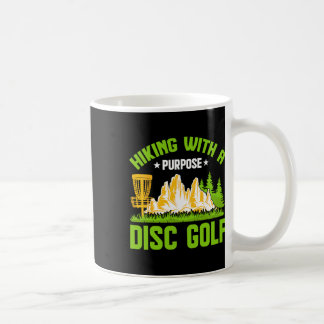 Hiking With A Purpose Disc Golf Coffee Mug