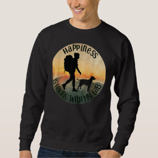 Hiking With Labrador Retriever For Women And Girls Sweatshirt