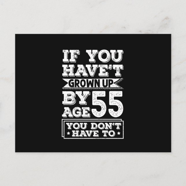 Hilarious Age 55 Grow Up Fun Gag Gift Announcement Postcard (Front)