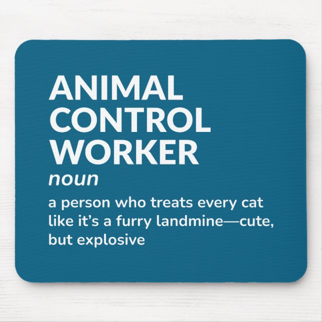 Hilarious Animal Control Worker Meaning Mouse Pad (Front)