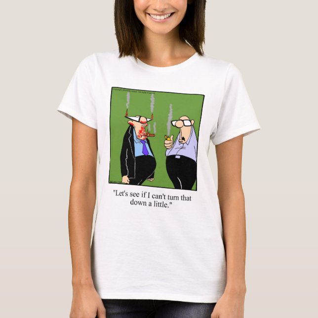 Hilarious Cigar Gifts! T-Shirt (Front)