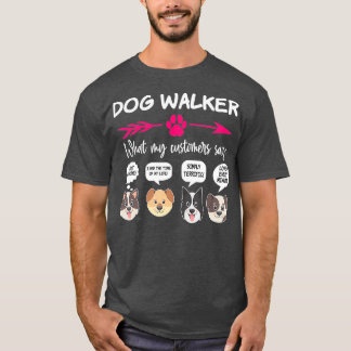 Hilarious Dog Walker Gifts Pups Funny Dog Pet T-Shirt