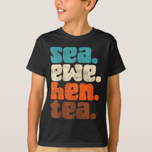 Hilarious Ewe Sea Icons Groovy No Meaning Hen Tea T-Shirt