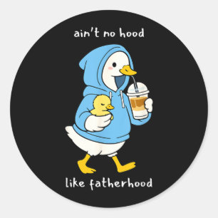 Hilarious Fathers Day Duck or Goose idea for new Classic Round Sticker