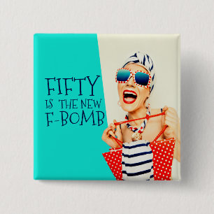 Hilarious Fifty is the New F-Bomb Birthday 15 Cm Square Badge