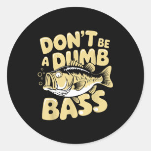 Hilarious Fisherman &amp; Angler Humor Apparel Uni Classic Round Sticker