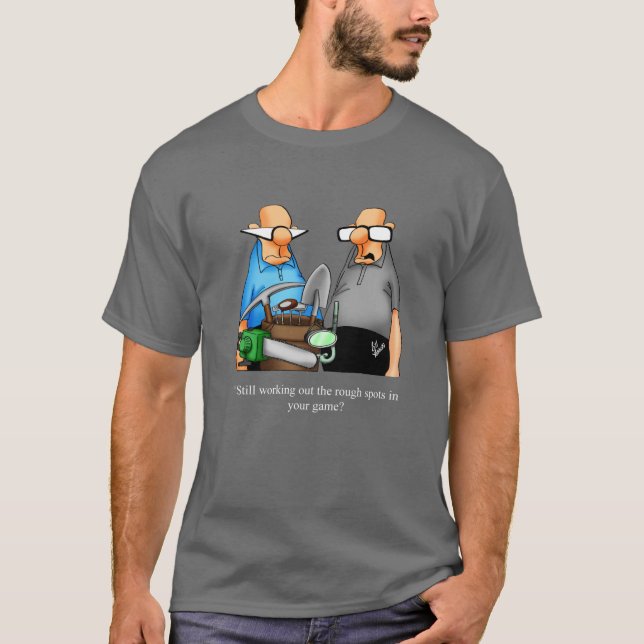 Hilarious Golf Humour Tee Shirt Gift (Front)