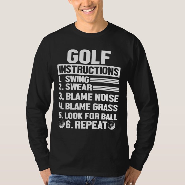 Hilarious Golf Instructions Novelty Idea For Golfe T-Shirt (Front)