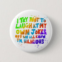 Hilarious Humour Button: Colourful Text