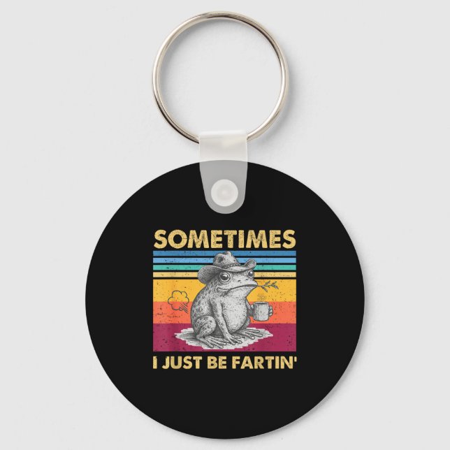 Hilarious I Fartin Sometimes Frog Just Unhinged Key Ring (Front)