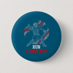 Hilarious I Run You Dare Baseball Players Catcher  6 Cm Round Badge