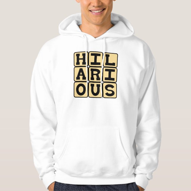 Hilarious, LMAO Hoodie (Front)