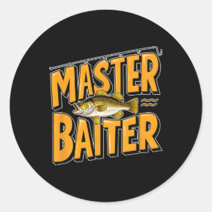 Hilarious Master Byiter Fishing Perfect Fisherman Classic Round Sticker
