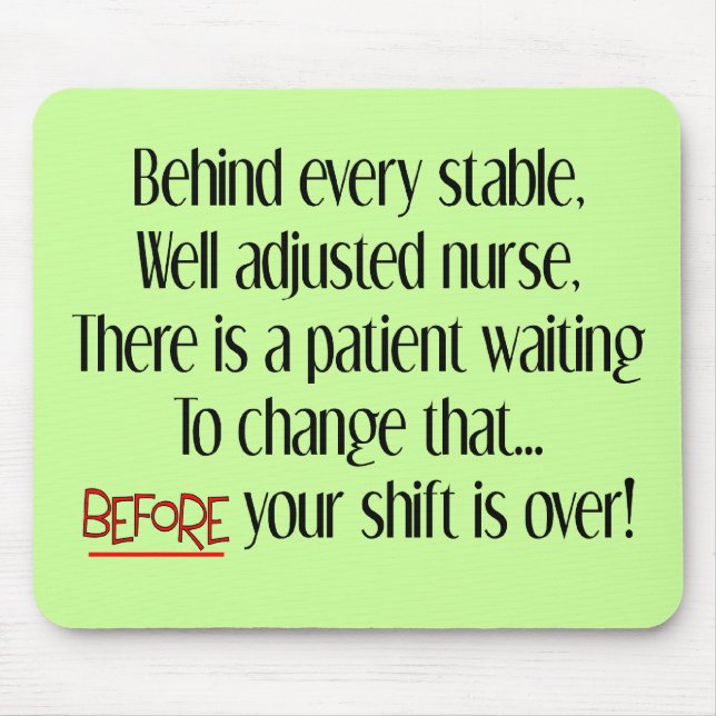 Hilarious Nurse Gifts "Behind Every Stable Nurse" Mouse Pad (Front)