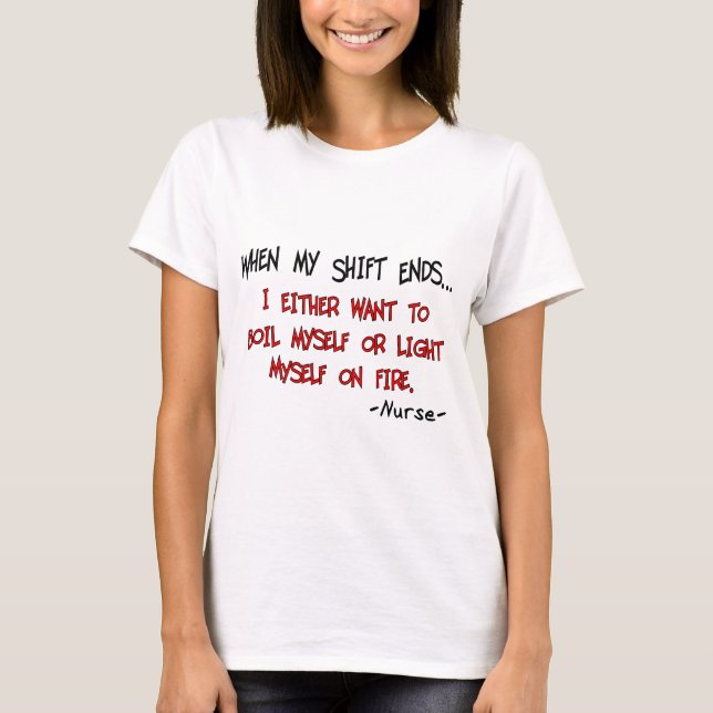 Hilarious Nurse Sayings T-Shirt (Front)
