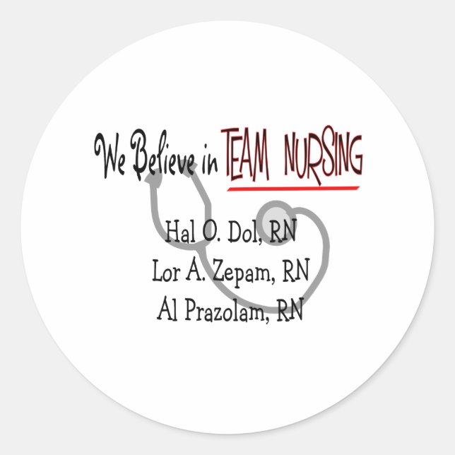 Hilarious Nurse T-Shirts and Gifts Classic Round Sticker (Front)