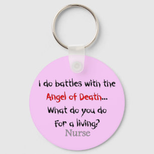 Hilarious Nurse T-Shirts and Gifts Key Ring