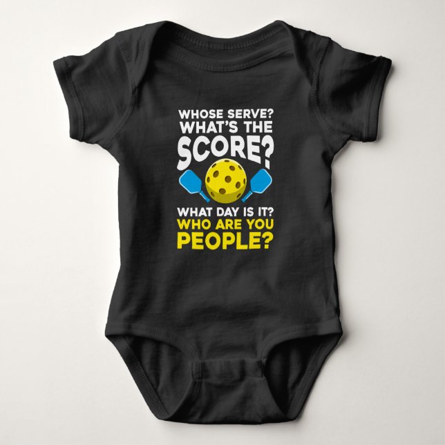 Hilarious Pickleball Quote Humorous Sport Athletes Baby Bodysuit (Front)