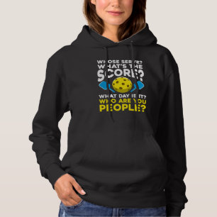 Hilarious Pickleball Quote Humorous Sport Athletes Hoodie