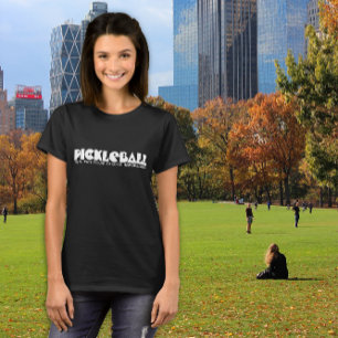 Hilarious Pickleball white T-Shirt