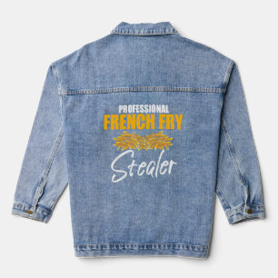 Hilarious Professional French Fry Stealer Fast Foo Denim Jacket