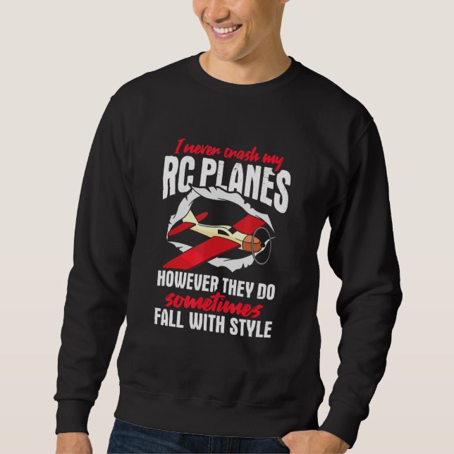 Hilarious Rc Plane Propeller Meme For A Aviation F Sweatshirt (Front)