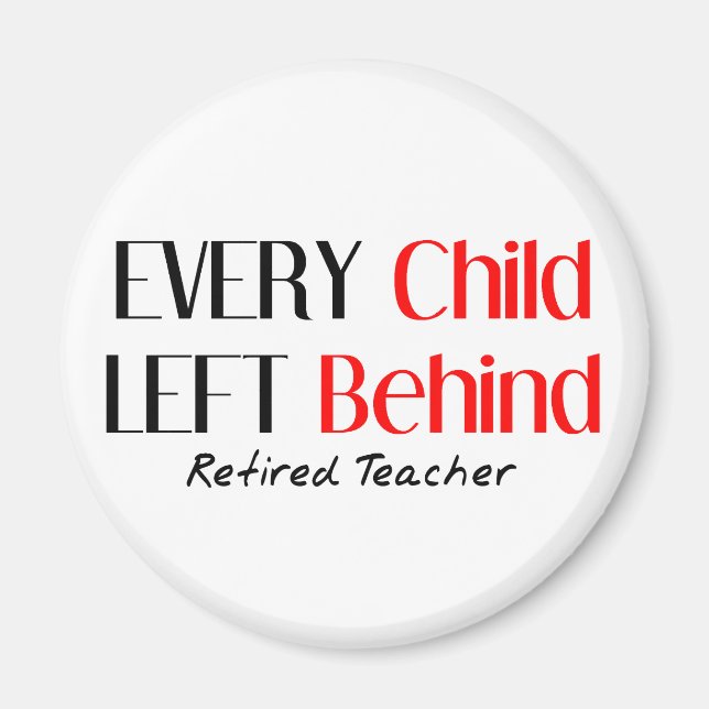 Hilarious Retired Teacher Gifts Magnet (Front)