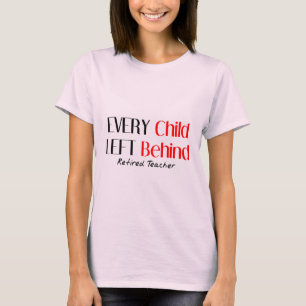Hilarious Retired Teacher Gifts T-Shirt