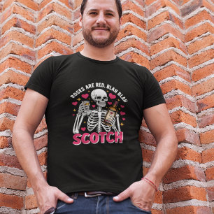 Hilarious Roses Are Red Skeleton Drinking Scotch T-Shirt