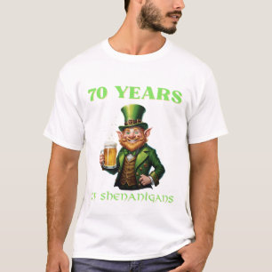 Hilarious Saint Patrick's 70th Birthday Milestone  T-Shirt